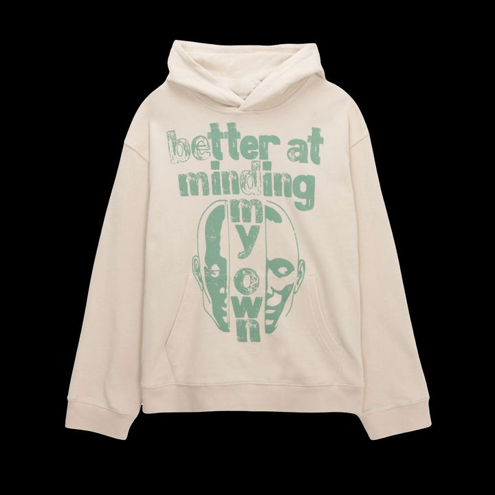 Honor The Gift Better At Minding My Own Hoodie (Taupe)